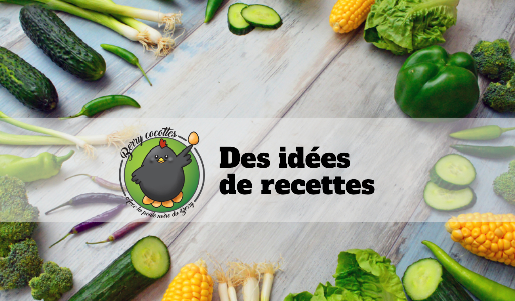 Des idées de recettes